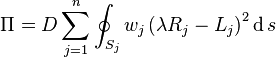 \Pi = D\sum_{j=1}^n \oint_{S_j} w_j \left(\lambda R_j - L_j\right)^2 \operatorname{d}s