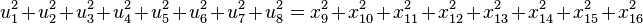 u_1^2+u_2^2+u_3^2+u_4^2+u_5^2+u_6^2+u_7^2+u_8^2 = x_{9}^2+x_{10}^2+x_{11}^2+x_{12}^2+x_{13}^2+x_{14}^2+x_{15}^2+x_{16}^2\,