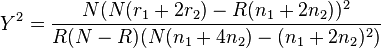 
Y^2=\frac{N(N(r_1+2r_2)-R(n_1+2n_2))^2}{R(N-R)(N(n_1 + 4n_2) - (n_1 + 2n_2)^2)}  
