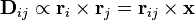  \mathbf{D}_{ij} \propto \mathbf{r}_i \times \mathbf{r}_j = \mathbf{r}_{ij} \times \mathbf{x} 