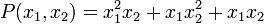 P(x_1,x_2) = x_1^2 x_2 + x_1 x_2^2 + x_1x_2