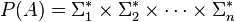 P(A)=\Sigma_1^* \times \Sigma_2^* \times \cdots \times \Sigma_n^*