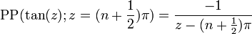 \operatorname{PP}(\tan(z); z = (n + \frac{1}{2})\pi) = \frac{-1}{z - (n + \frac{1}{2})\pi}