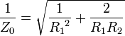 \frac {1}{Z_0} = \sqrt {\frac {1}{{R_1}^2} + \frac {2}{R_1 R_2}}