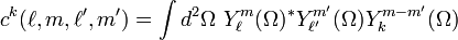 c^k(\ell,m,\ell',m')=\int d^2\Omega \ Y_\ell^m(\Omega)^* Y_{\ell'}^{m'}(\Omega) Y_k^{m-m'}(\Omega)