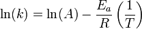 \ln(k) = \ln(A) - \frac{E_a}{R}\left(\frac{1}{T}\right)