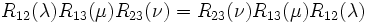  R_{12}(\lambda)R_{13}(\mu)R_{23}(\nu) = R_{23}(\nu)R_{13}(\mu)R_{12}(\lambda)