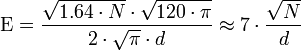  \mbox{E} =\frac{\sqrt{1.64 \cdot N} \cdot  \sqrt{ 120\cdot \pi}}{2\cdot \sqrt{\pi}\cdot d} 

 \approx 7\cdot\frac{ \sqrt{N}}{d}