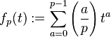 f_p(t):=\sum_{a=0}^{p-1} \left (\frac{a}{p}\right )t^a\,