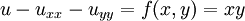 u-u_{xx}-u_{yy}=f(x,y)=xy