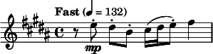  \relative c'' { \clef treble \key b \major \time 4/4 \tempo "Fast" 4 = 132 r8 e-.\mp dis-.[ b-.] cis16( dis e8-.) fis4 } 