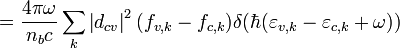 {\rm{         }} = \frac{{4\pi \omega }}{{n_b c}}\sum\limits_k {\left| {d_{cv} } \right|^2 (f_{v,k}  - f_{c,k} )\delta (\hbar (\varepsilon _{v,k}  - \varepsilon _{c,k}  + \omega ))}