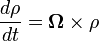 \frac{d\mathbf{\rho}}{dt} = \mathbf{\Omega}\times\mathbf{\rho}