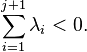  \sum_{i=1}^{j+1} \lambda_i < 0. 