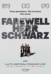 A white poster with the words "Farewell Herr Schwarz" in large bold type at the top with a black-and-white photo of a man's face coming through. Above it are the words "Three generations. Two survivors. One secret." Below is a smaller picture of a family, and production credits in agate type