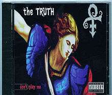 A human appears on the CD cover of "The Truth", wearing a blue dress while his/her hair is flowing; Prince's "love symbol" appears on the cover as well