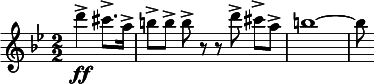  \relative c''' { \clef treble \key g \minor \numericTimeSignature \time 2/2 \partial 2*1 d4->\ff cis8.-> a16-> | b8->[ b->] b-> r r d-> cis->[ a->] | b1~ | b8 } 