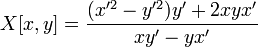 X[x,y]=\frac{(x'^2-y'^2)y'+2xyx'}{xy'-yx'}