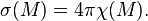 \sigma(M) = 4\pi \chi(M).