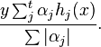 \frac{y \sum_j^t \alpha_j h_j (x)}{\sum |\alpha_j|}.