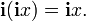 \mathbf{i}(\mathbf{i}x) = \mathbf{i}x.