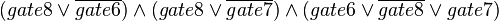 (gate8\vee \overline{gate6})\wedge (gate8\vee \overline{gate7})\wedge (gate6\vee \overline{gate8}\vee gate7)