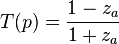 T(p)= \frac{1-z_a}{1+z_a}