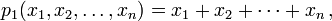  p_1 (x_1, x_2, \dots,x_n) = x_1 + x_2 + \cdots + x_n \, ,