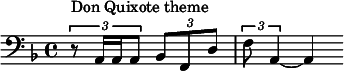  \relative c { \clef bass \key d \minor \partial 2*1 \times 2/3 { r8^"Don Quixote theme" a16 a a8 } \times 2/3 { bes8 f d' } | \times 2/3 { f8 a,4~ } a4 } 