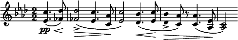  \relative c'' { \clef treble \key aes \major \numericTimeSignature \time 2/2 \partial 2*1 <c ees,>4.\pp\<( <des fes,>8\!) | <des fes,>2->(\> <c ees,>4. <aes c,>8\! | <c ees,>2) <bes des,>4.\<( <c ees,>8\! | <bes des,>4->\> <aes c,>8) r <aes c,>4.( <ees aes,>8\! | <c aes>2) } 