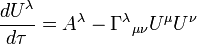 \frac{dU^\lambda }{d\tau } =A^\lambda - \Gamma^\lambda {}_{\mu \nu}U^\mu U^\nu