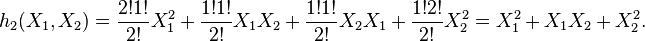  h_2 (X_1, X_2) = \frac{2!1!}{2!}X_1^2 +\frac{1!1!}{2!}X_1X_2 +\frac{1!1!}{2!}X_2X_1 +  \frac{1!2!}{2!}X_2^2 = X_1^2+X_1X_2+X_2^2.