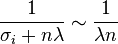  \frac{1}{\sigma_i+n\lambda} \sim \frac{1}{\lambda n}