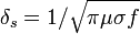 \delta_s=1/\sqrt{\pi\mu\sigma f}