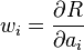  w_i =\frac{\partial R}{\partial a_i} 