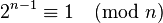 2^{n-1} \equiv 1 \pmod{n}\,\!