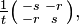  \tfrac{1}{t}\bigl( \begin{smallmatrix}\\ -s&-r\\ -r&s\end{smallmatrix} \bigr),