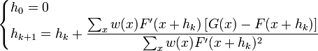 
\begin{cases}
h_0 = 0 \\
h_{k+1}=h_k + \dfrac{\sum_x w(x)F'(x+h_k) \left [G(x)-F(x+h_k)\right ]}{\sum_x w(x)F'(x+h_k)^2}
\end{cases}
