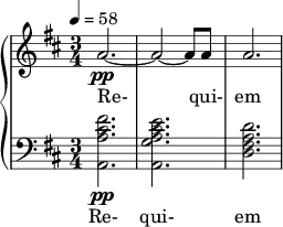  { \new PianoStaff << \new Staff \relative c'' { \clef treble \time 3/4 \key d \major \tempo 4 = 58 a2.~\pp | a2~ a8 a | a2. } \addlyrics { Re- qui- em } \new Staff \relative c' { \clef bass \time 3/4 \key d \major <fis cis a a,>2.\pp | <e cis a g a,> | <d a fis d> } \addlyrics { Re- qui- em } >> } 